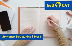 Sentence Structuring | Test 1